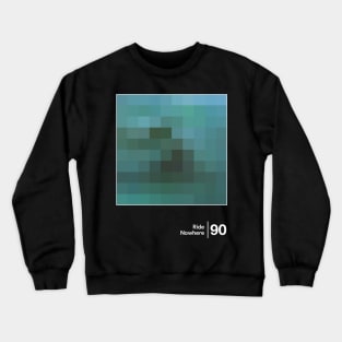 Ride / Minimalist Style Graphic Artwork Crewneck Sweatshirt